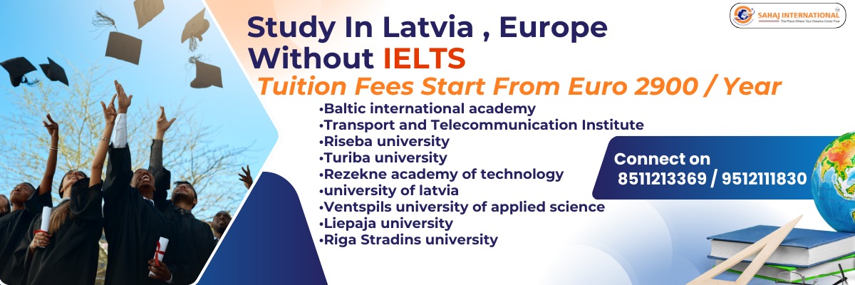 Home 4 Study In Latvia , Europe
Without IELTS