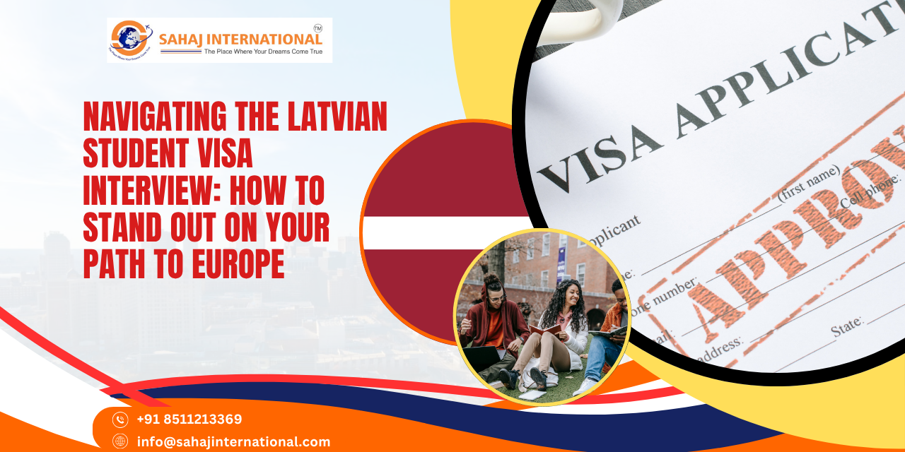 7 Proven Tips for a Successful Latvian Student Visa Interview