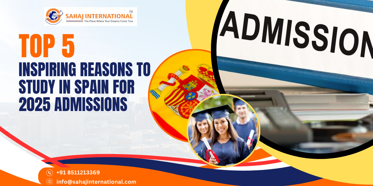Top 5 Inspiring Reasons to Study in Spain for 2025 Admissions