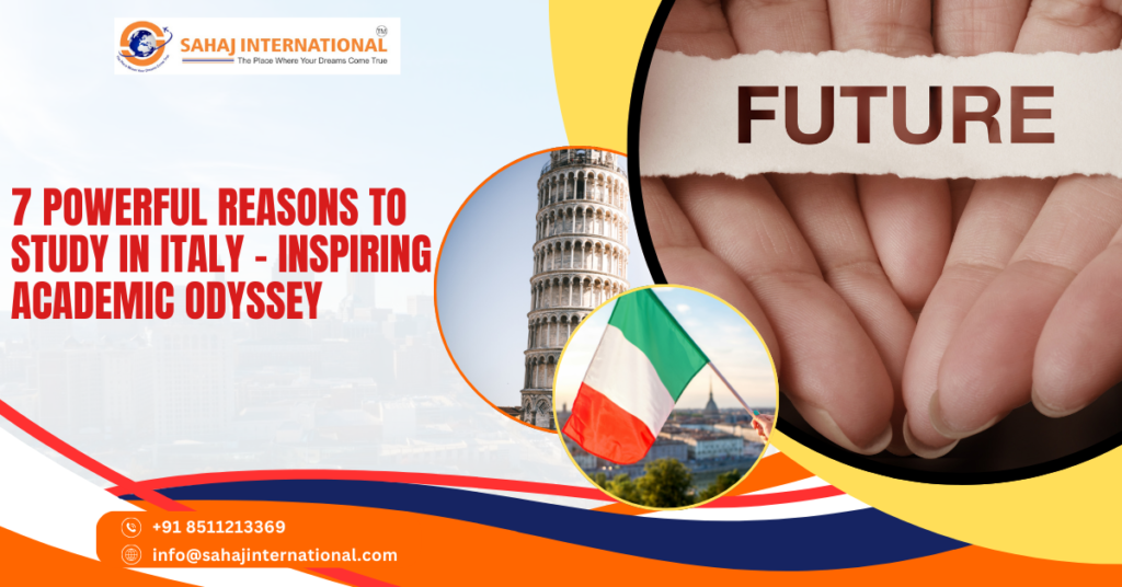 7 powerful reasons to study in italy – inspiring academic odyssey
