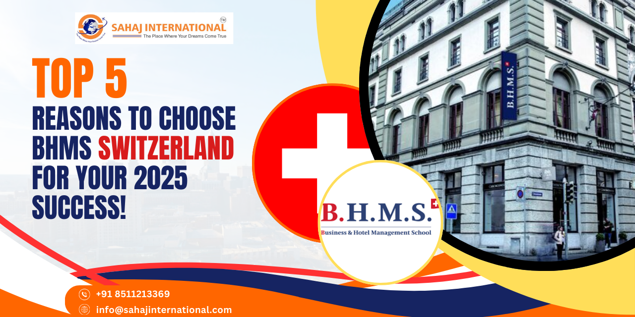 Best 5 Reasons to Choose BHMS Switzerland for Your 2025 Success!