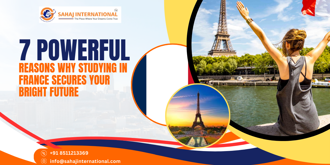 7 Powerful Reasons Why Studying in France Secures Your Bright Future