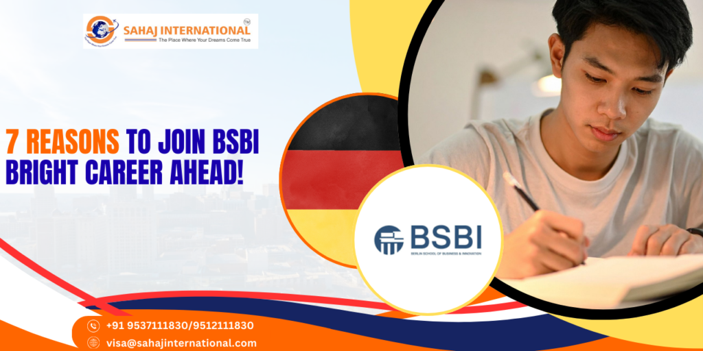 7 Reasons to Join BSBI 7 Reasons to Join BSBI Bright Career Ahead!